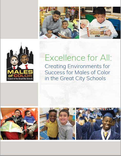 Excellence for All: Creating Environments for Success for Males of Color in the Great City Schools